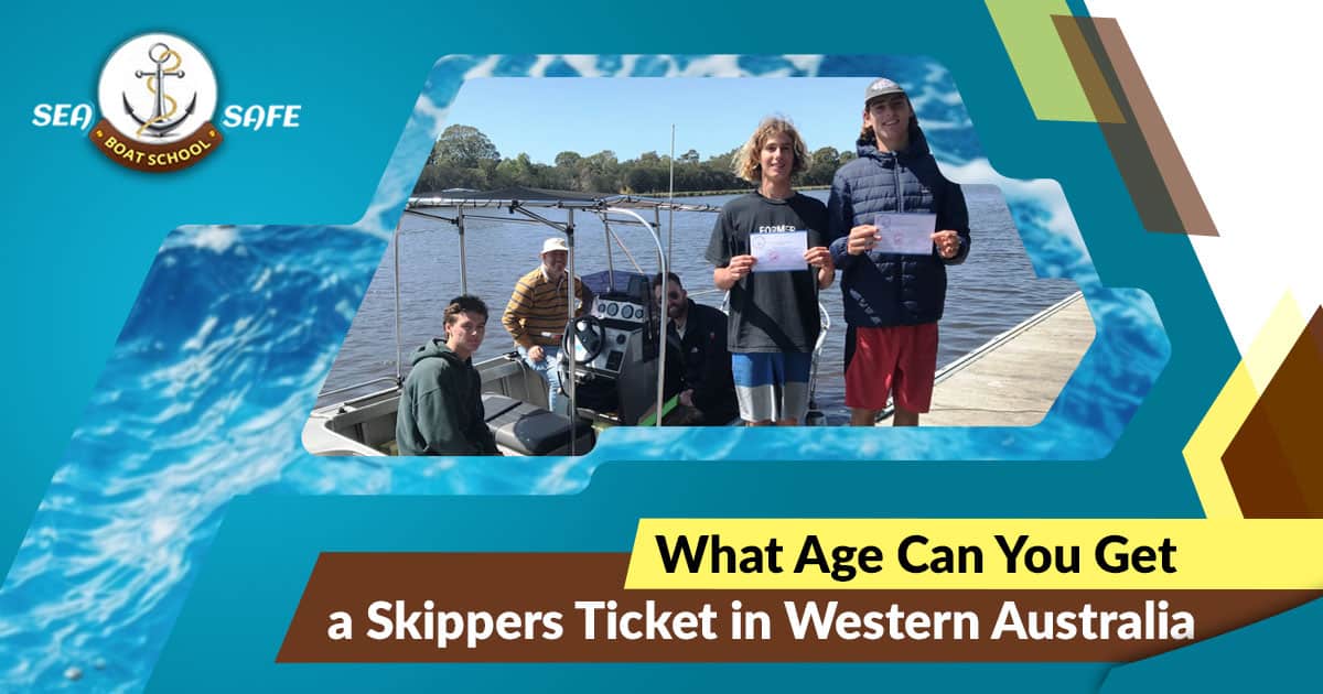 What Age Can You Get a Skippers Ticket in Western Australia