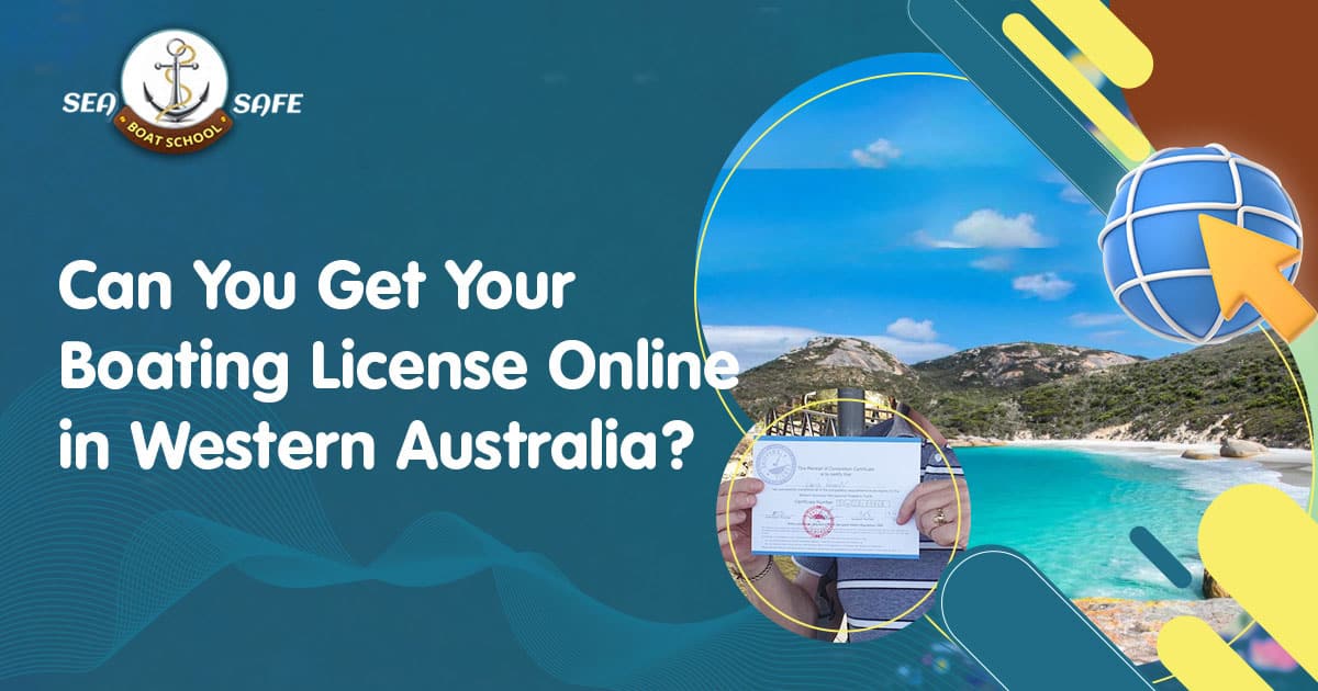 Can You Get Your Boating License Online in Western Australia wa